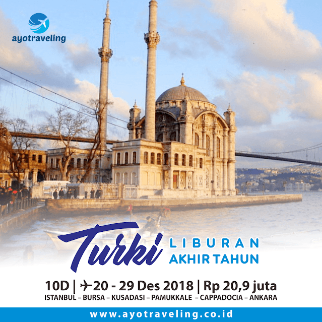 Paket Tour “Wisata 10 D Turki Liburan Akhir Tahun by